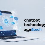 chatbot technology aggr8tech